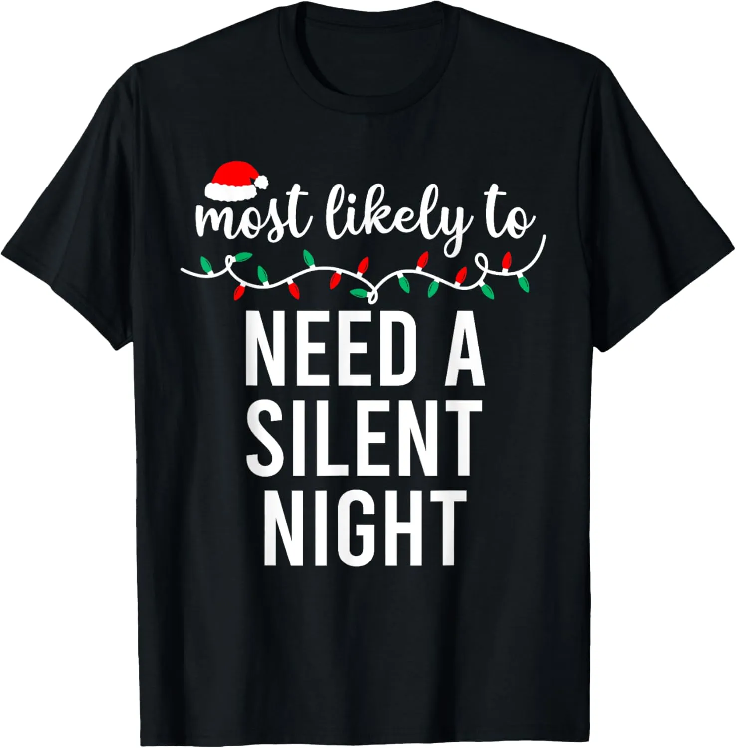 Most Likely To Christmas Shirt Matching Family Pajamas Funny T-Shirt